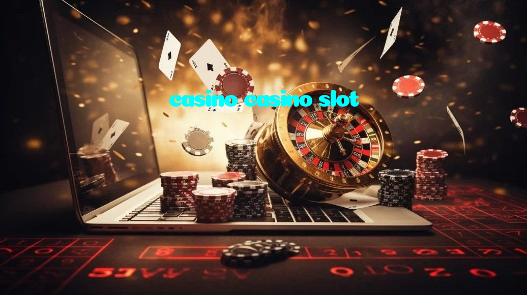 casino casino slot